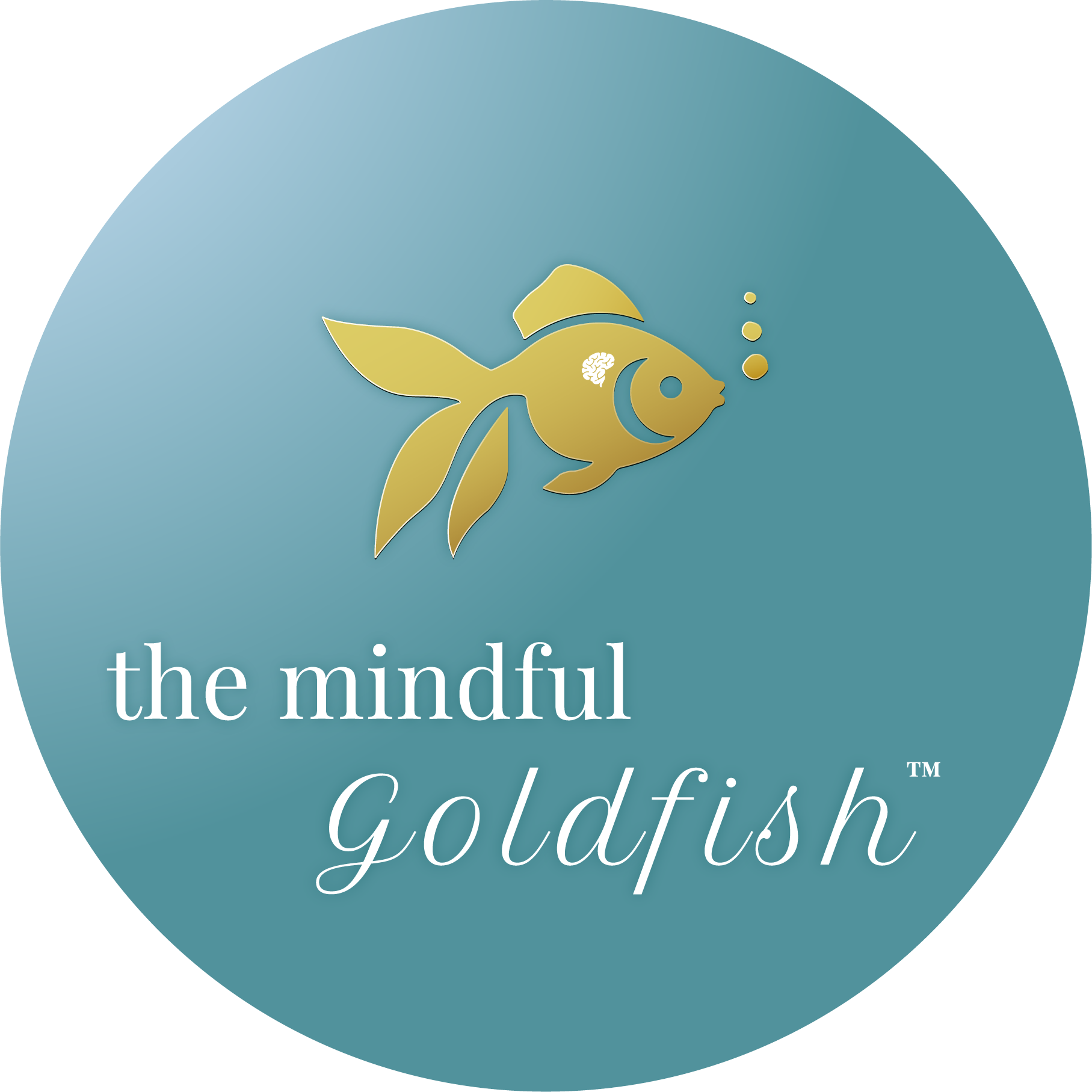 Be a goldfish.